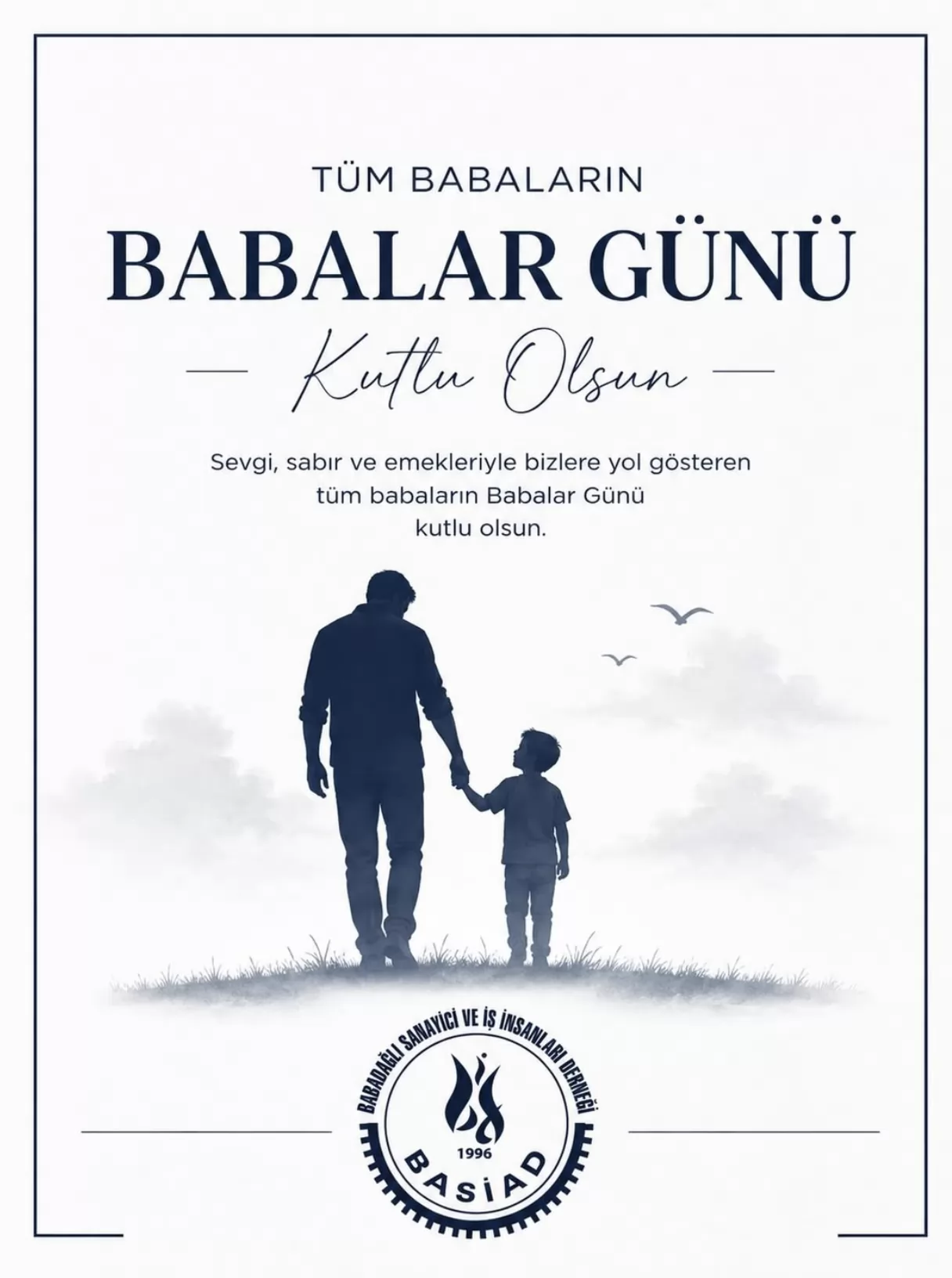 Güçleriyle yol gösteren, emekleriyle geleceği şekillendiren tüm babalarımızın Babalar Günü’nü kutlar