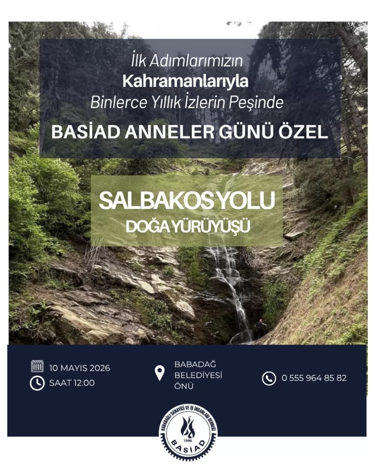 Doğanın, tarihin ve sevginin izinde; Anneler Günü’ne özel bu anlamlı yürüyüşte birlikte adım atıyoru