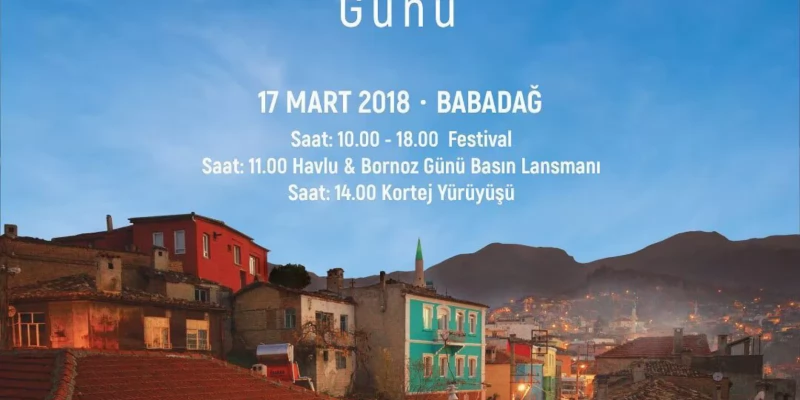 Dünya Türk Havlu & Bornoz Günü Festivali 17 Mart Cumartesi günü Babadağ'da!