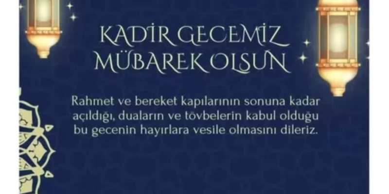 KADİR GECEMİZ MUBAREK OLSUN