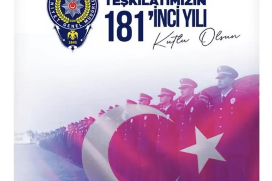 Türk Polis Teşkilatımızın 181. yılı kutlu olsun.